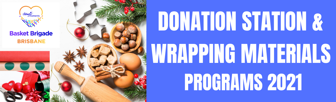 Brisbane Basket Brigade Donation Station and/or Wrapping Materials  Programs 2021 